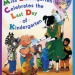Miss Bindergarten Celebrates the Last Day of Kindergarten is a great read aloud for the last days of school as you say goodbye to your own students.