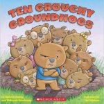Ten Grouchy Groundhogs counts down in a fun, rhyming way.