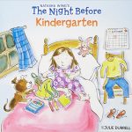 The Night Before Kindergarten is fun to read on the first day of school!