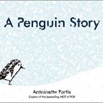 A Penguin Story tells the story of Edna the penguin and her desire to see more color in her life.