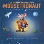 Mousetronaut isn't 100% factual, but it is highly engaging nonetheless, while still incorporating some space facts.