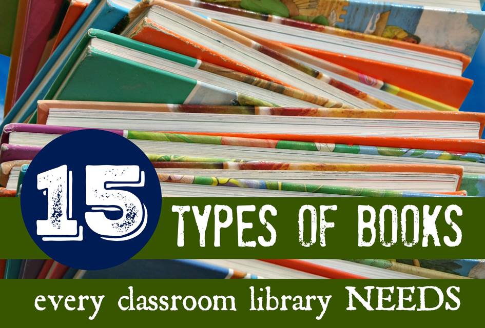 15 types of books every classroom needs