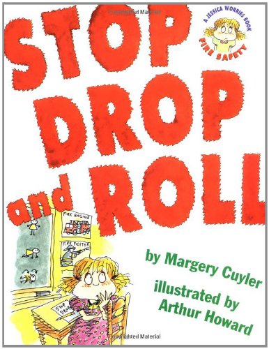 Stop, Drop, and Roll teaches that being prepared in an emergency and knowing what to do can ease fears.