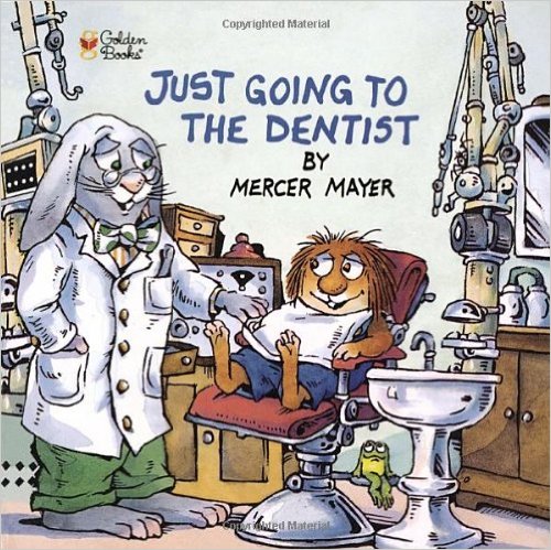 Follow Little Critter to the dentist and learn what to expect in Just Going to the Dentist.