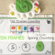 Ten Frames Spring Counting Math Activity