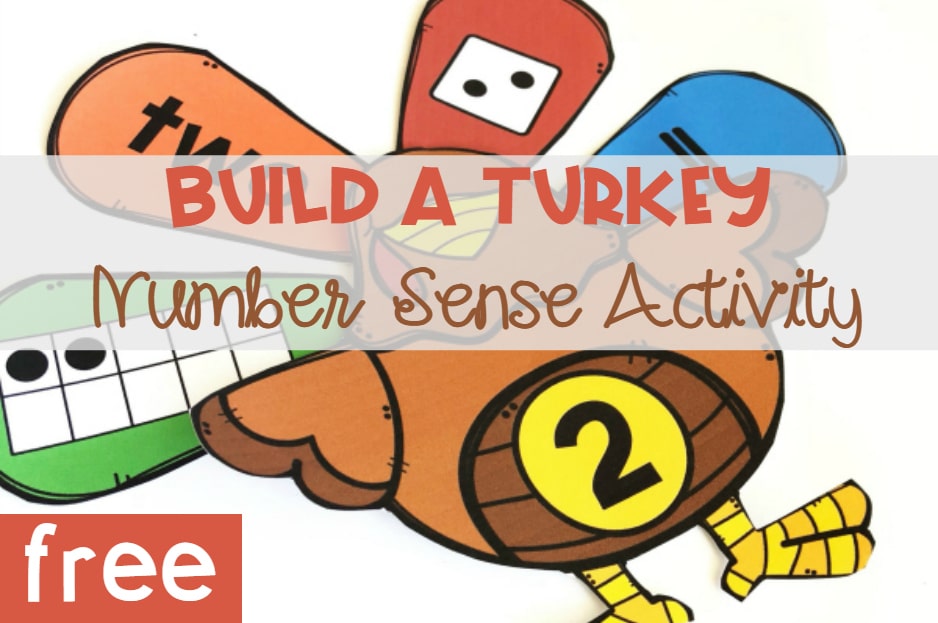 Build a Turkey Number Sense Activitiy, free printable for Kindergarten