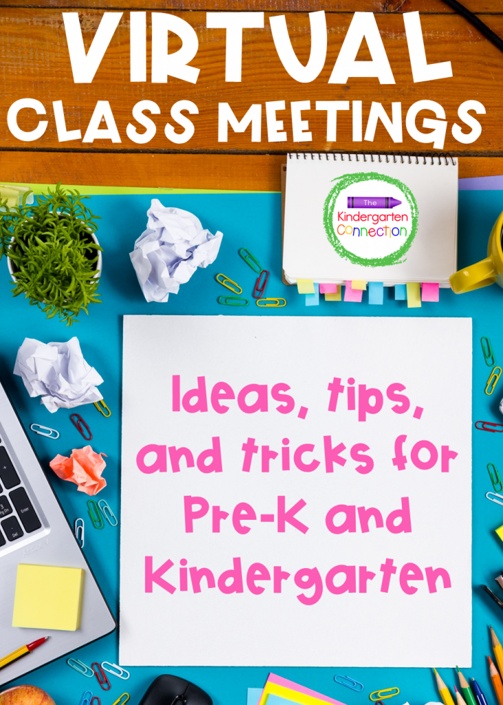 A mega list of virtual class meeting ideas, tips, and tricks for distance learning with Pre-K and Kindergarten students compiled by teachers! 