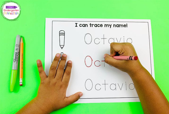 Students can first trace the letters in their name and then begin to write their name on their own.