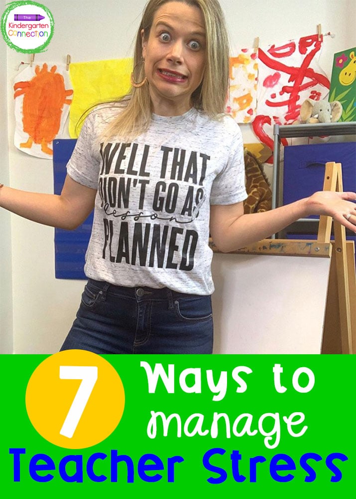 7 Ways to Manage Teacher Stress