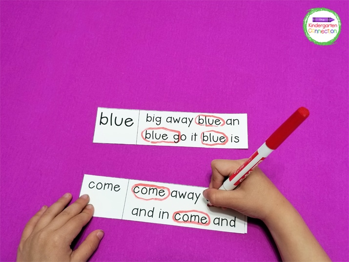 Laminate the sight word strips and kids can circle the matching sight words using a dry erase marker.
