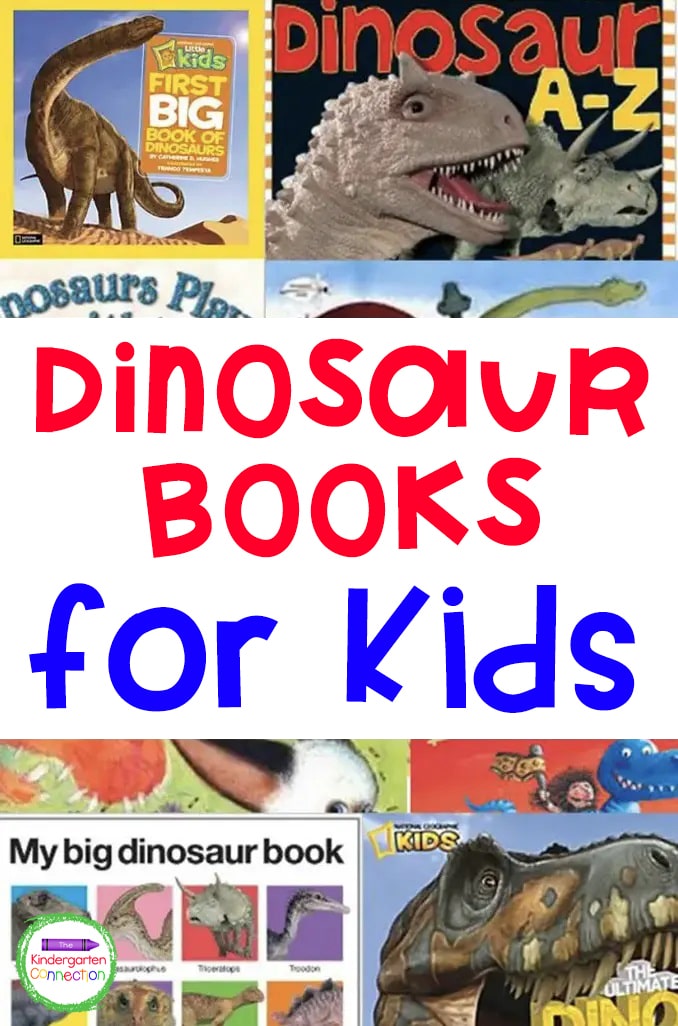 These dinosaur books for kids are must-haves for any young dinosaur fan! From factual to silly, there is a book for everyone!